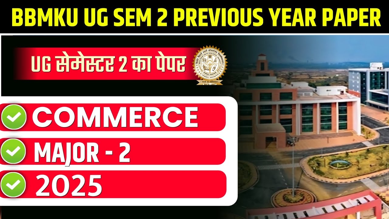 BBMKU UG SEMESTER 2 PREVIOUS YEAR PAPER 2024-28 | BBMKU UG SEM 2 MAJOR 2 COMMERCE PREVIOUS YEAR 2025