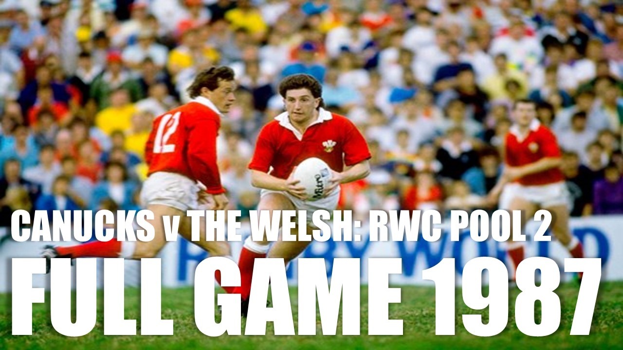 Canada v Wales | 1987 Rugby World Cup | Pool 2 | Full Game