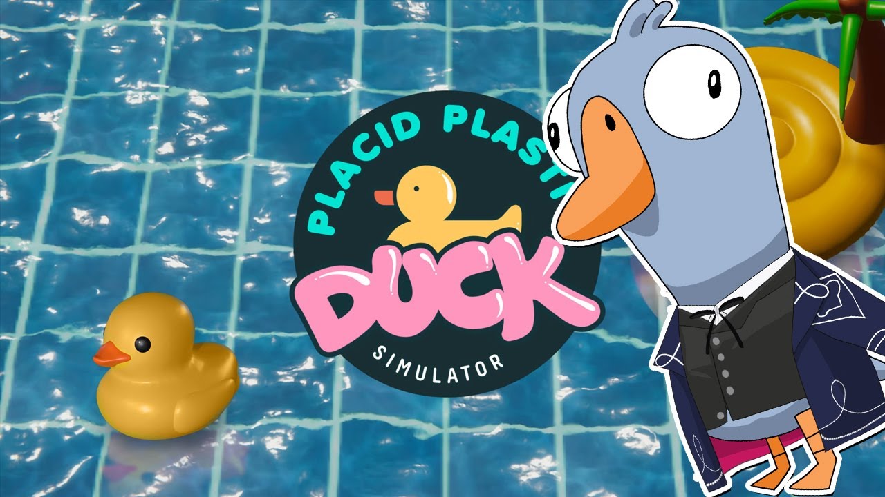 QUACK QUACK【PLACID PLASTIC DUCK SIMULATOR】