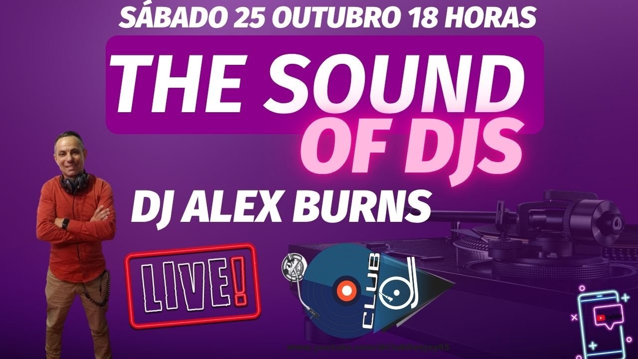 The Sound Of Dj's - Ao Vivo 25/10/2025 Dj Alex Burns