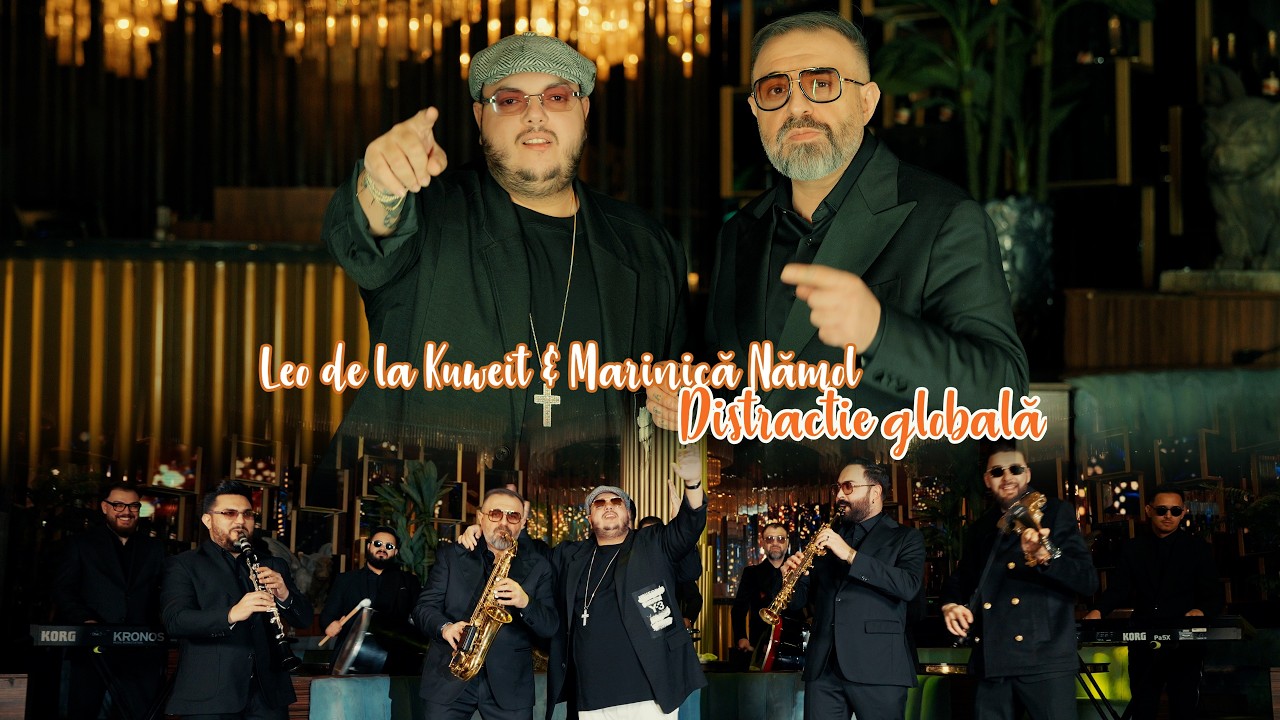 LEO DE LA KUWEIT ❌ MARINICA NAMOL 🌍 DISTRACTIA GLOBALA | Official Video