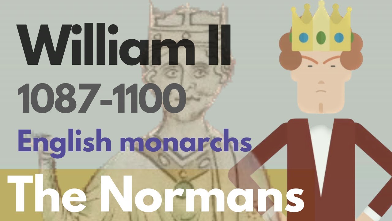 William (Rufus) II - English monarchs animated history documentary