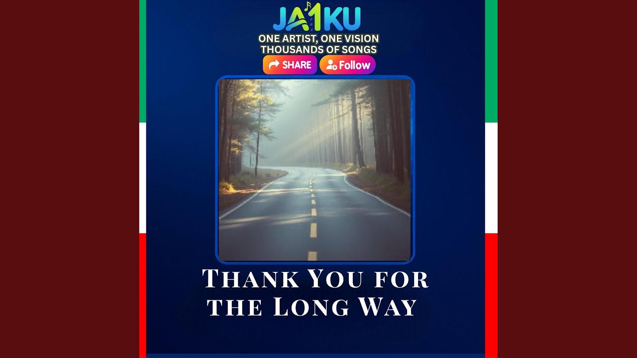 Thank You for the Long Way