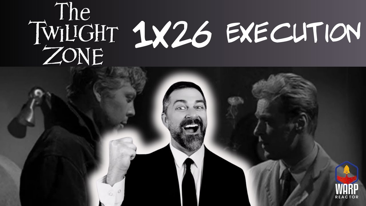 The Twilight Zone | Execution | Full Episode Discussion