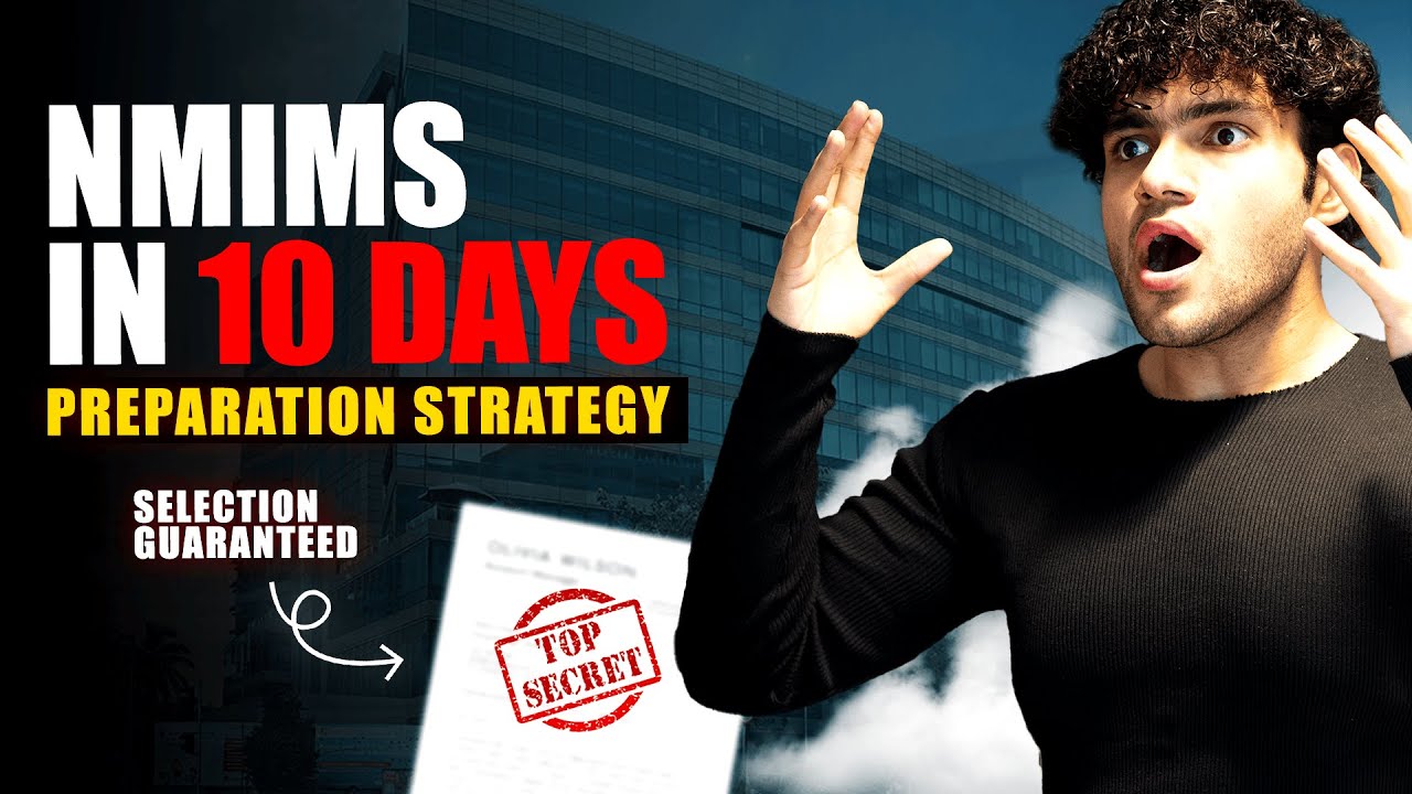 Selection Guaranteed in NMIMS MUMBAI🔥😱 | NMIMS NPAT/NLAT/NCET/MST 10 Days Preparation Strategy
