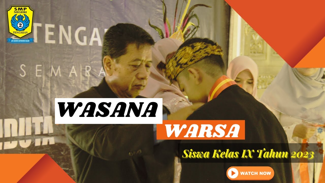 WASANA WARSA SISWA-SISWI KELAS IX TAHUN PELAJARAN 2022-2023