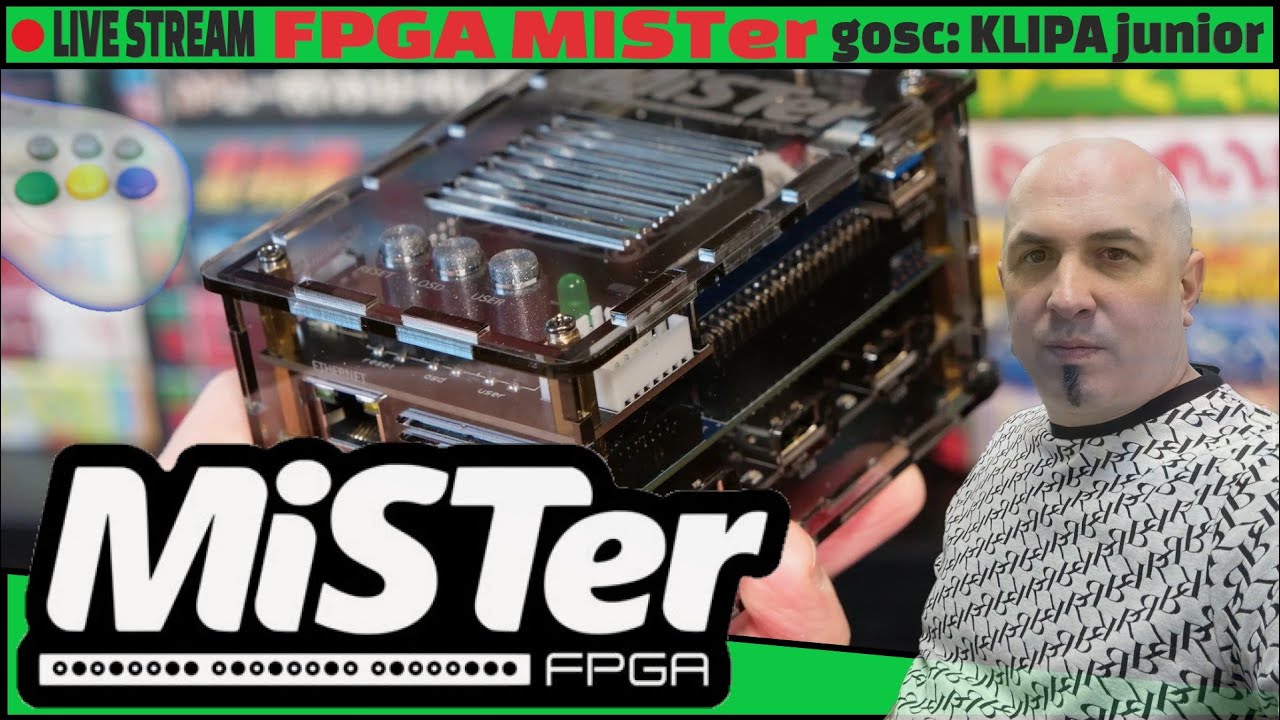 LIVE - FPGA MISTer - Wrażenia testy. Gosc wieczoru: KlipaJunior🔥#fpga #fpgagaming #retro