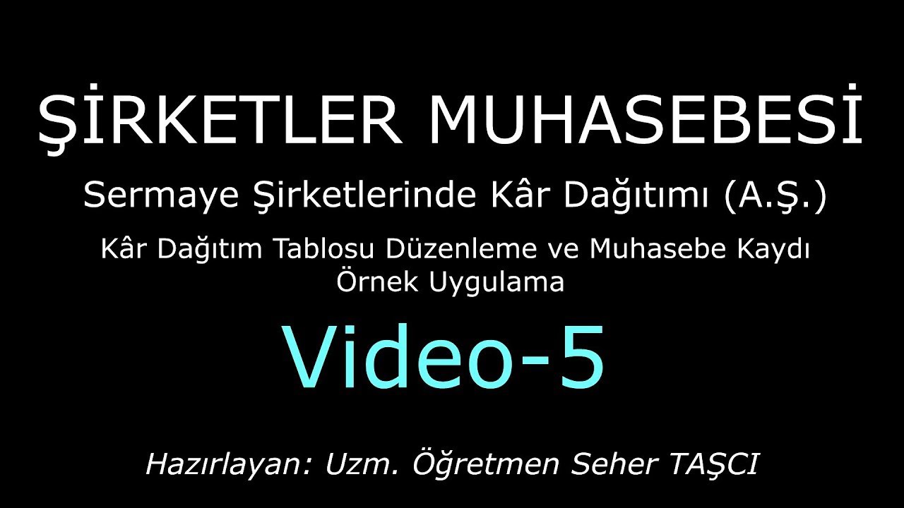 SERMAYE ŞİRKETLERİNDE KÂR DAĞITIMI - Kâr Dağıtım Tablosu Düzenleme ve Yevmiye Kayıtları Örnek Çözümü