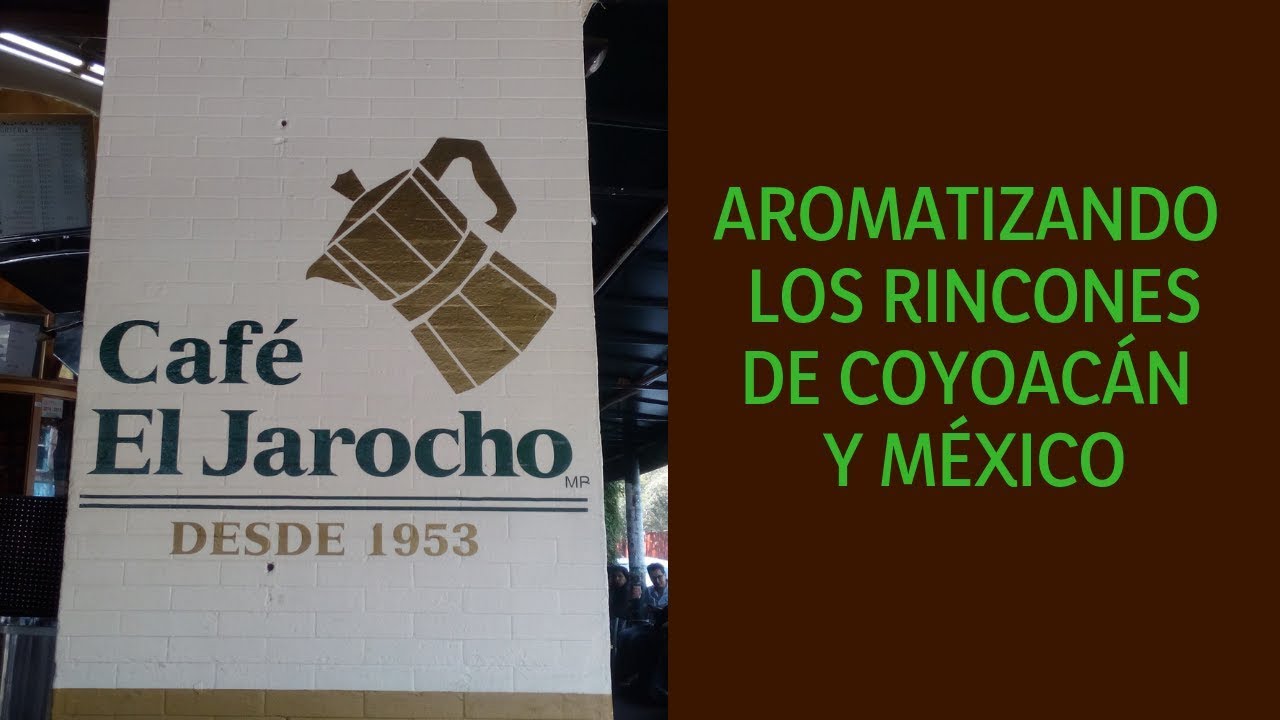 Café El Jarocho; la tradición de Coyoacán.