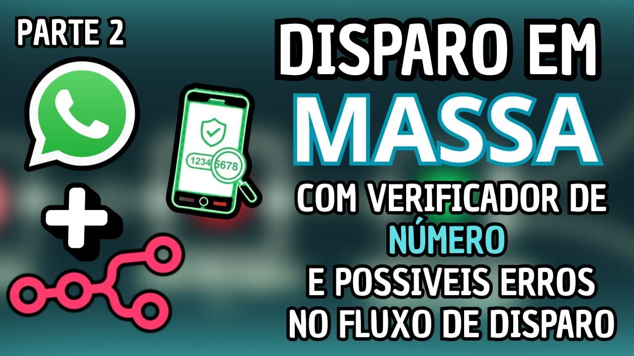 n8n WhatsApp Disparo em Massa: Número Válido e Tratamento de Erros (Fluxo Grátis)