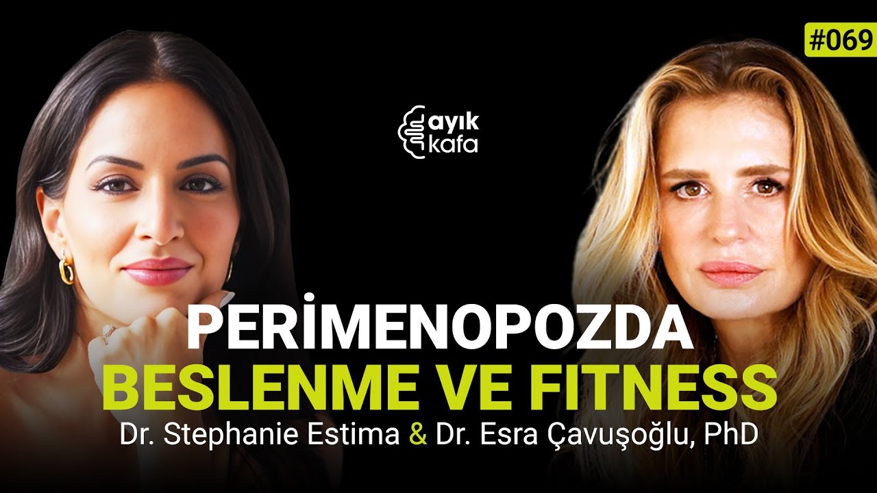 KADIN FİZYOLOJİSİNE ÖZEL BESLENME VE FITNESS ÖNERİLERİ | 069 DR. STEPHANIE ESTIMA