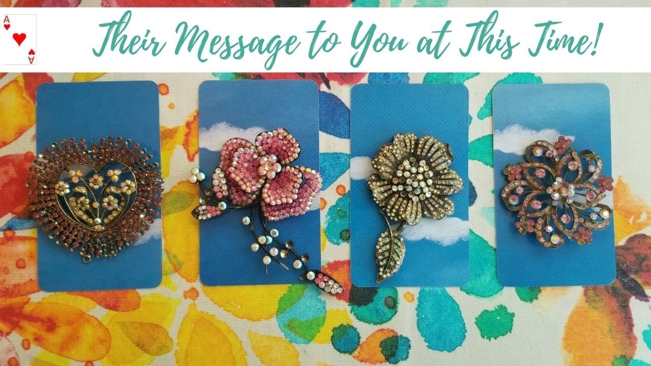 THEIR MESSAGE TO YOU AT THIS TIME *clairvoyance and tarot*- PICK A CARD *timeless* *in-depth*