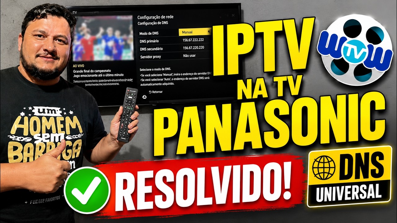 RESOLVIDO! WowTV IPTV na TV Panasonic + DNS Universal