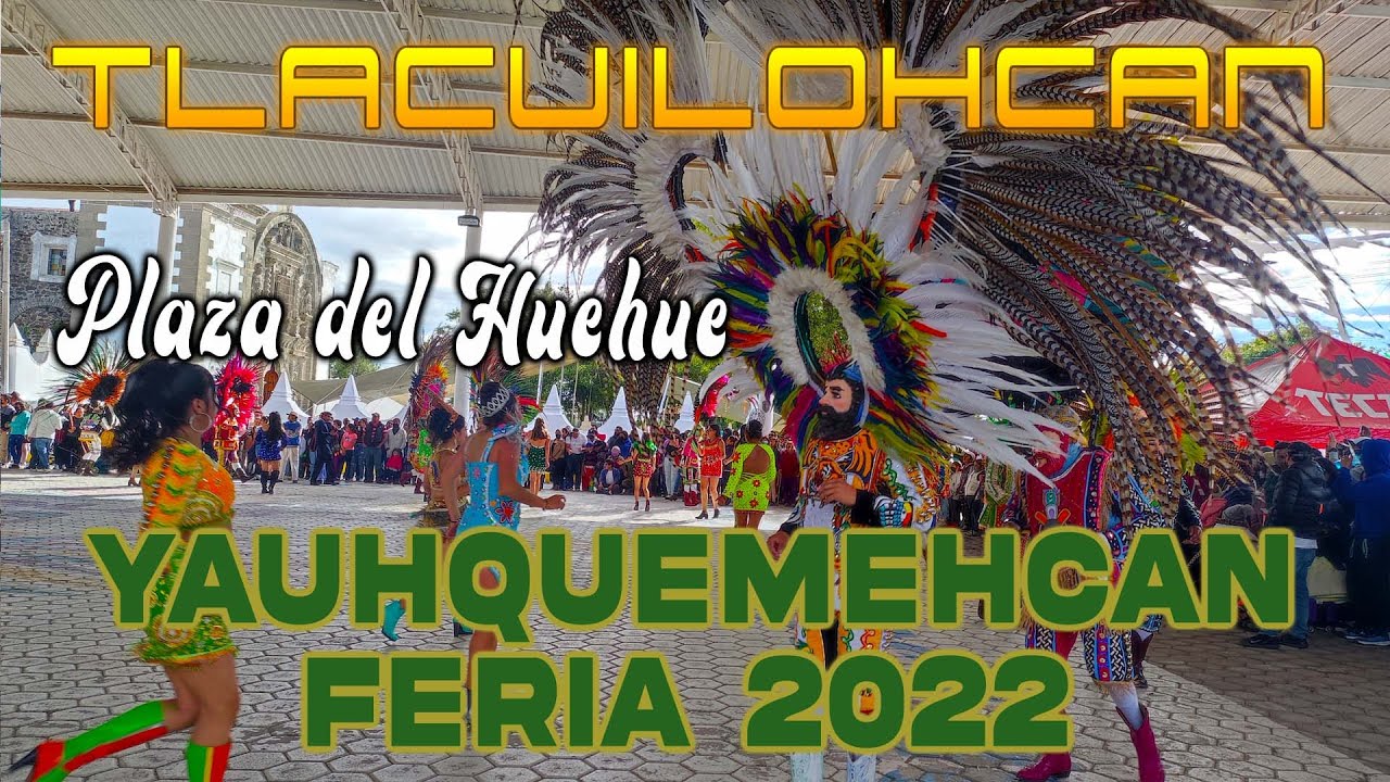Encuentro de Camadas -Yauhquemehcan, Tlaxcala Feria 2022 (Camada de Tlacuilohcan )