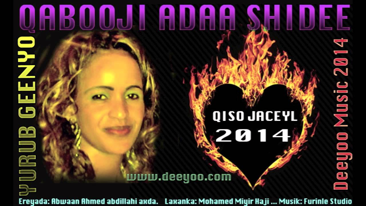 YURUB GEENYO HEES CUSUB ( QABOOJI ADAA SHIDEE ) QISO JACEYL 2014 DEEYOO