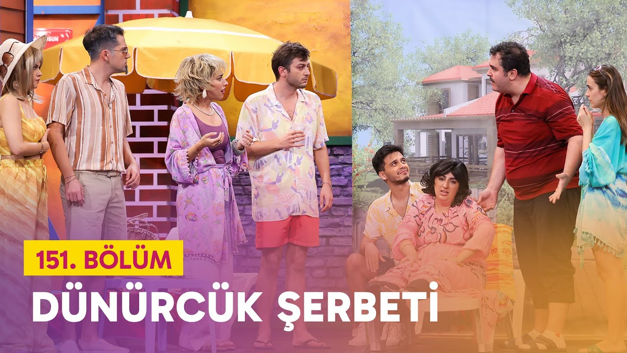 Dünürcük Şerbeti (151. Bölüm) - Çok Güzel Hareketler 2