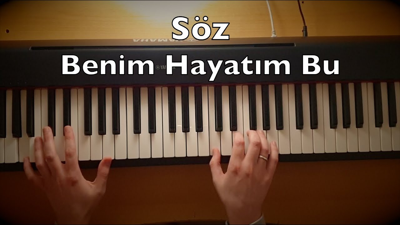 Söz - Benim Hayatım Bu Piano Tutorial | Dizi Müziği