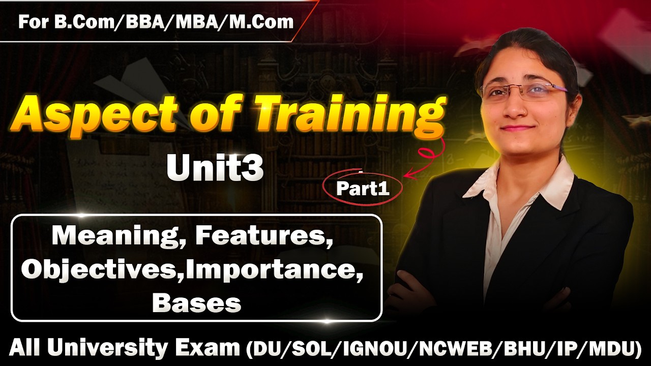 Aspects of Training Part 1| Human Resource Management | B.com/BBA/M.com/MBA | Semester Exam