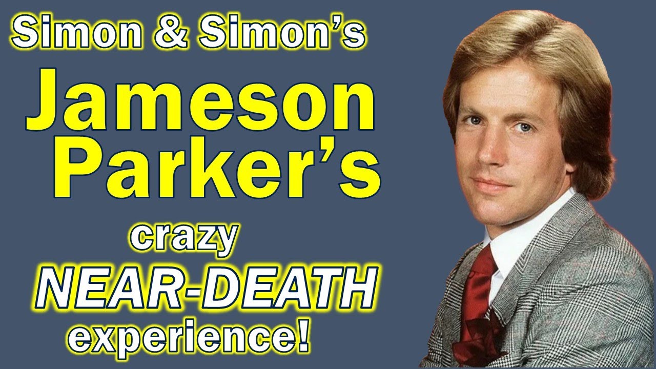 Simon & Simon's JAMESON PARKER's crazy near death experience!