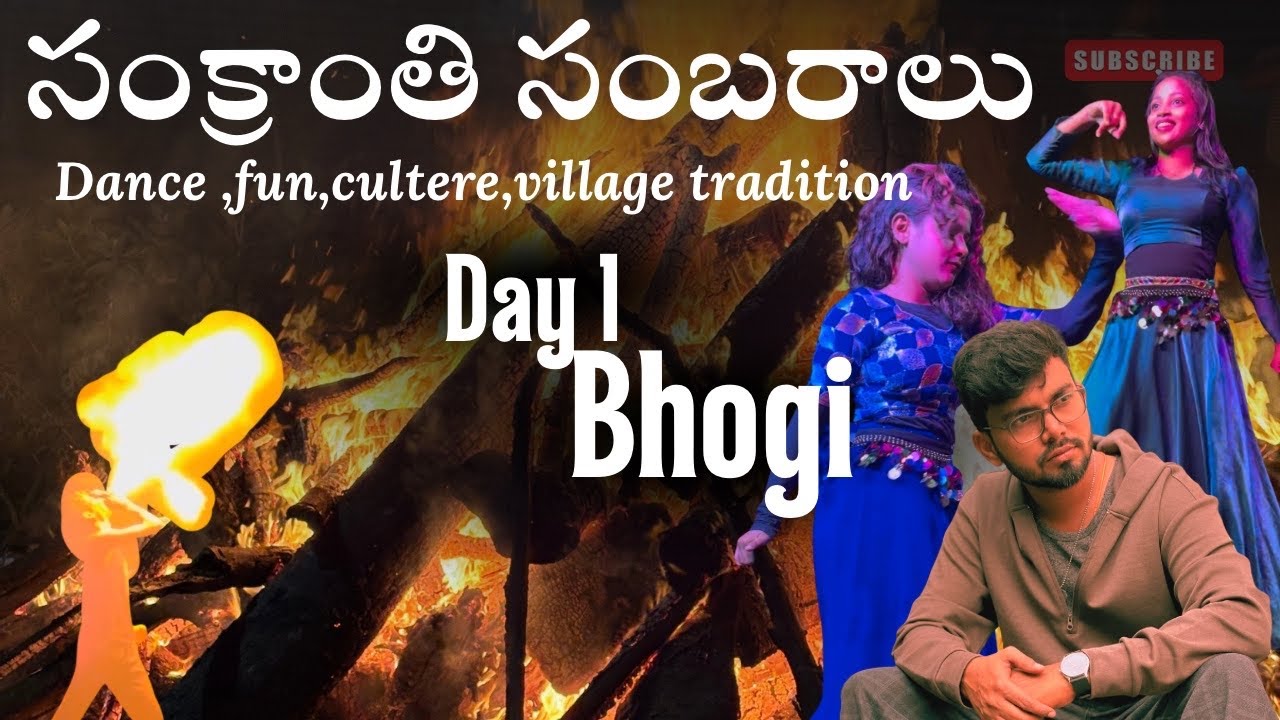 Day 1 |మా ఊరి  సంక్రాంతి సంబరాలు -భోగి  పండుగ 🌿✨