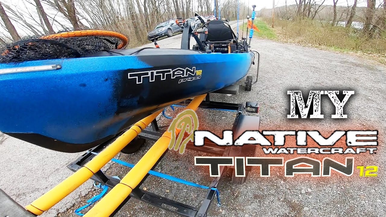 My 2022 Kayak Fishing Rig- Native Watercraft Titan 12