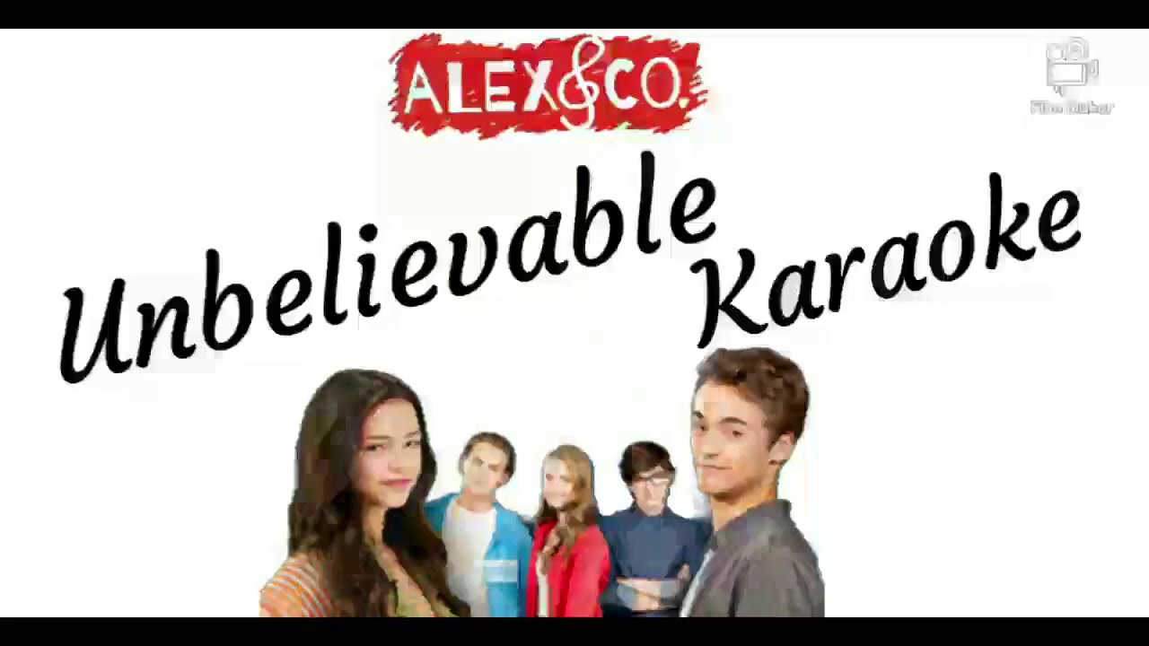 Alex & co 2 - Unbelievable (Instrumental/Karaoke)