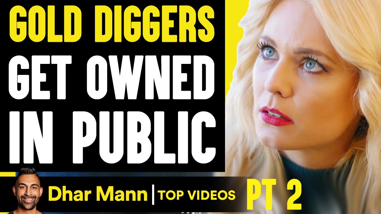 Gold Diggers Get Owned In Public, What Happens Is Shocking PT 2 | Dhar Mann