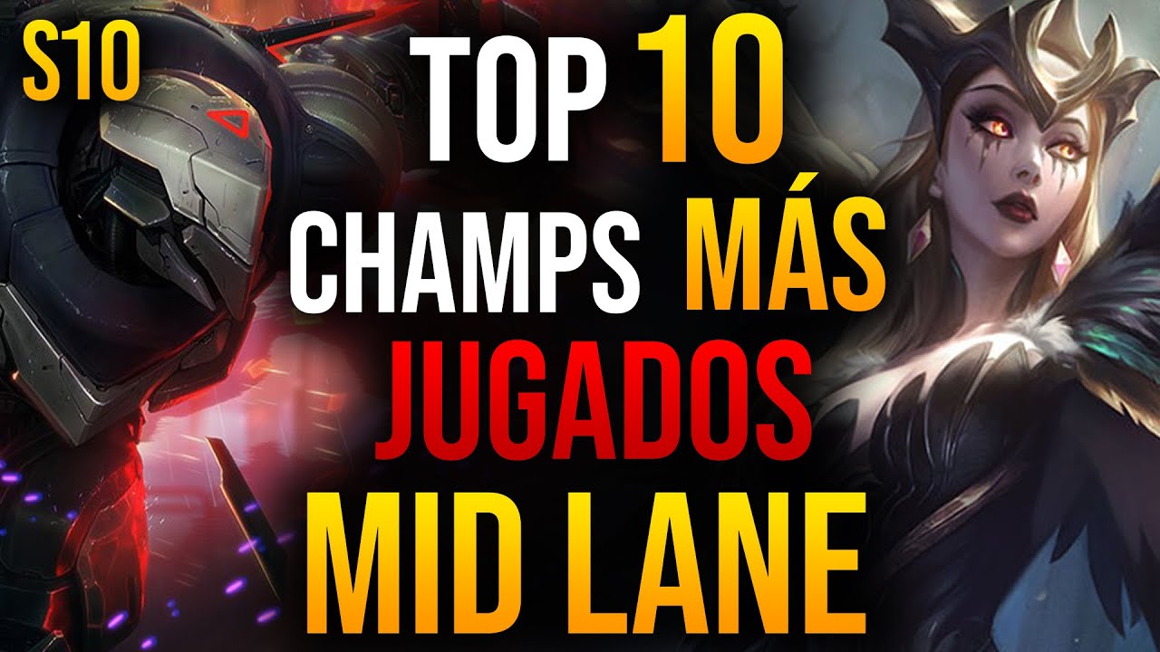 TOP 10 Campeones M&Aacute;S USADOS en MID de LEAGUE OF LEGENDS | GU&Iacute;A LOL S10