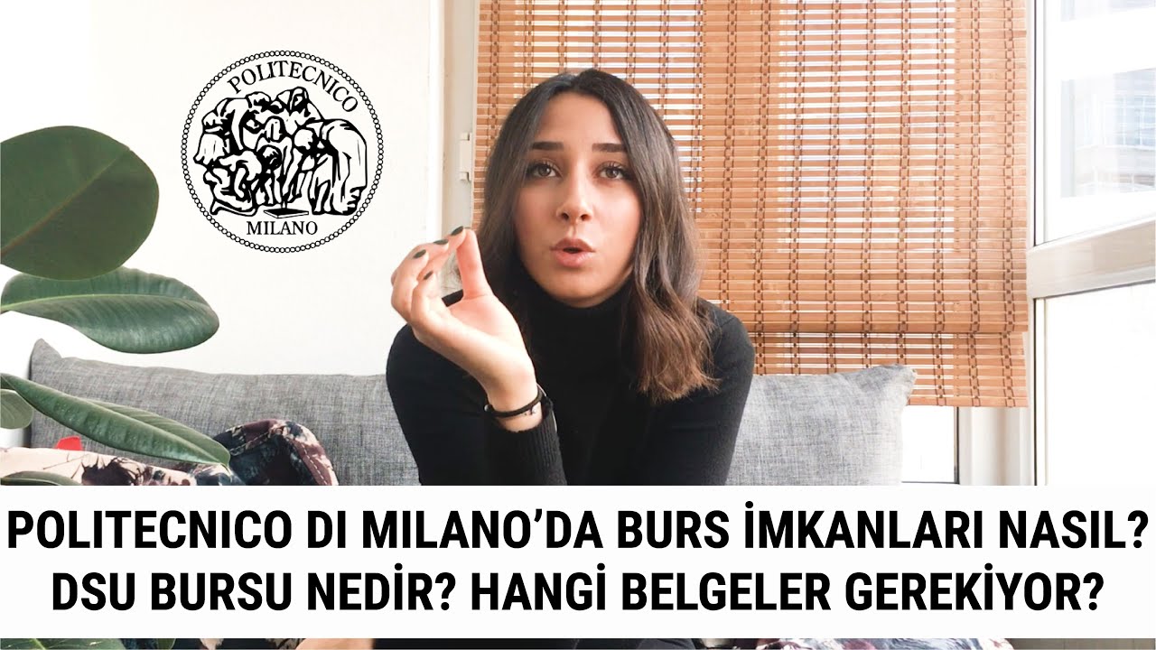 PoliMi'de Burs İmkanları Nasıl? DSU Bursu Nedir? Süreç Nasıl İşliyor?