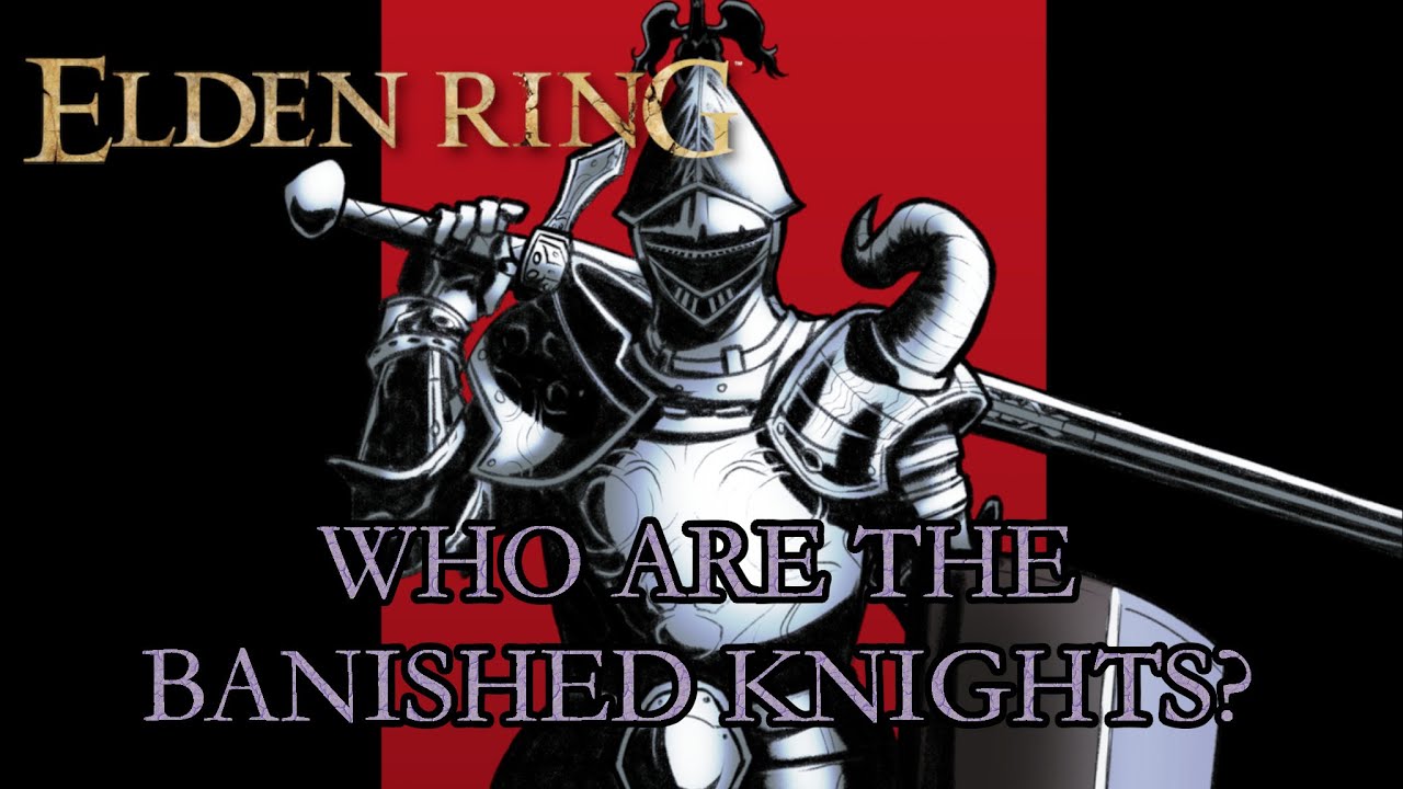 Elden Ring Lore — Кто такие Изгнанные Рыцари?