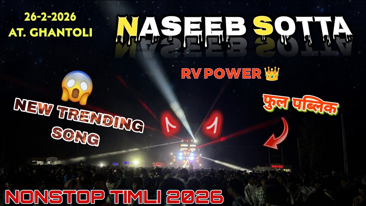 Naseeb Sotta 😍 New trending song + Nonstop Timli 2026 / At Ghantoli