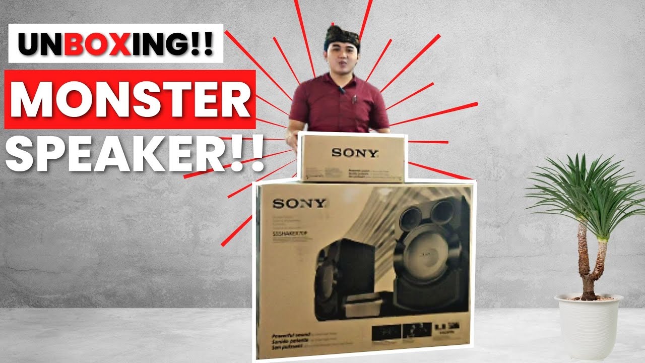 UNBOXING MONSTER SPEAKER || SONY HIFI SHAKE X70D