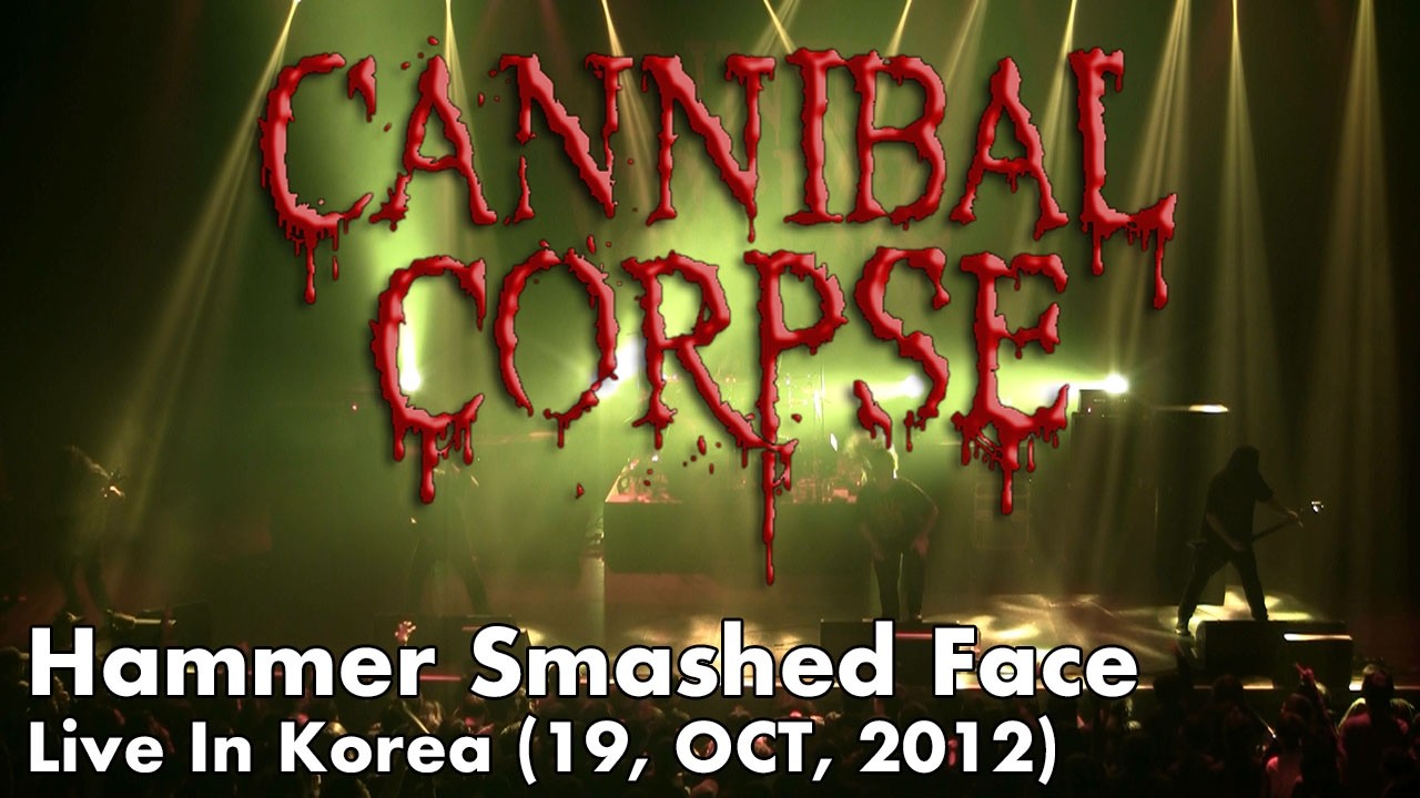 Canibal Corpse - Hammer Smashed Face (Live In Korea / 19, OCT, 2012) #카니발콥스