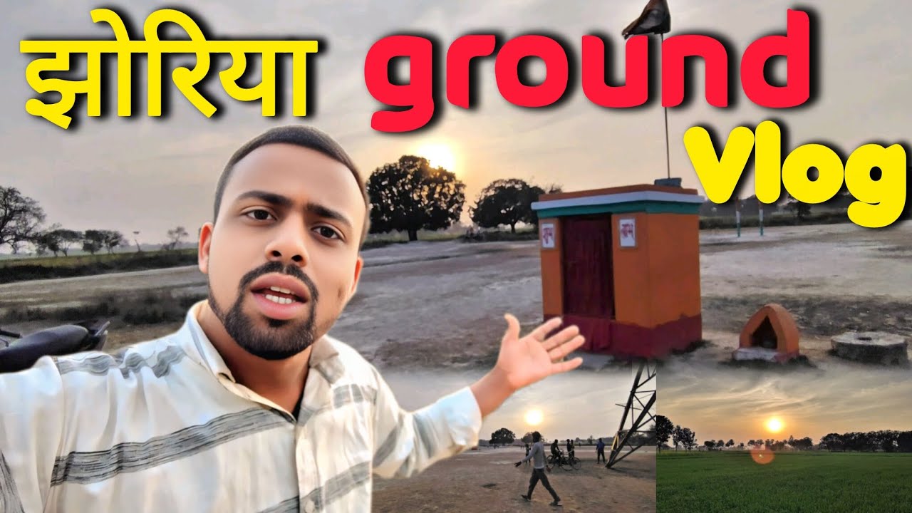 Jhoriya ground blog || #vlog || 