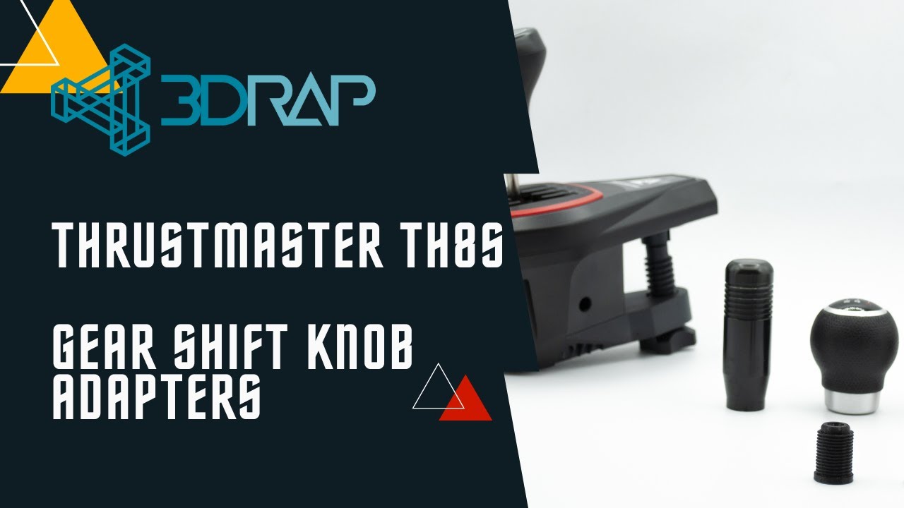 3DRAP GEAR SHIFT KNOB ADAPTERS for THRUSTMASTER TH8S ( PC, PS3, PS4, PS5, XBOX )