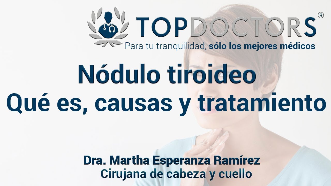 Nódulo tiroideo: Qué es, causa y tratamiento