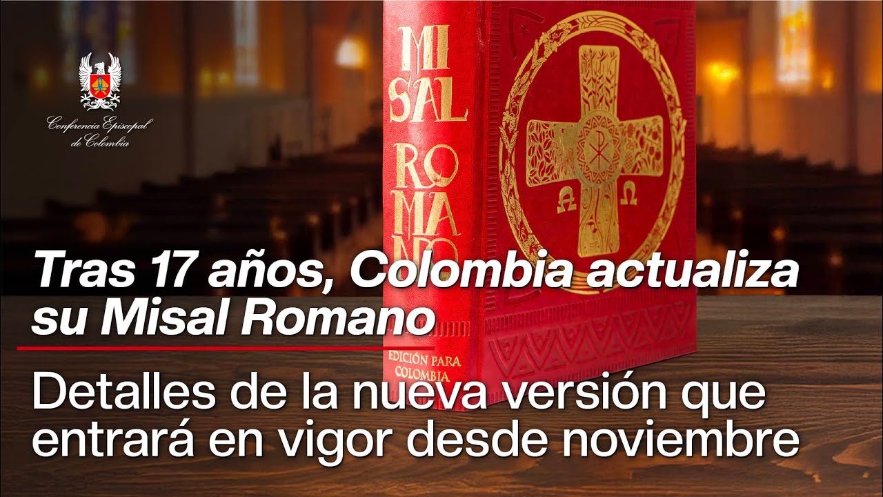 Todo sobre la nueva edici&oacute;n del Misal Romano para Colombia