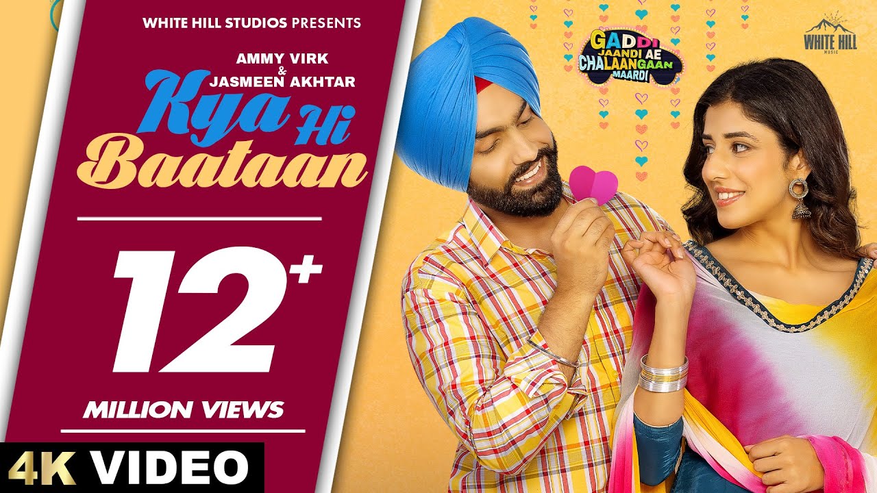 AMMY VIRK : Kya Hi Baataan | Happy Raikoti | Jasmeen Akhtar | Teriyan Meriyan Gallan | Punjabi Love