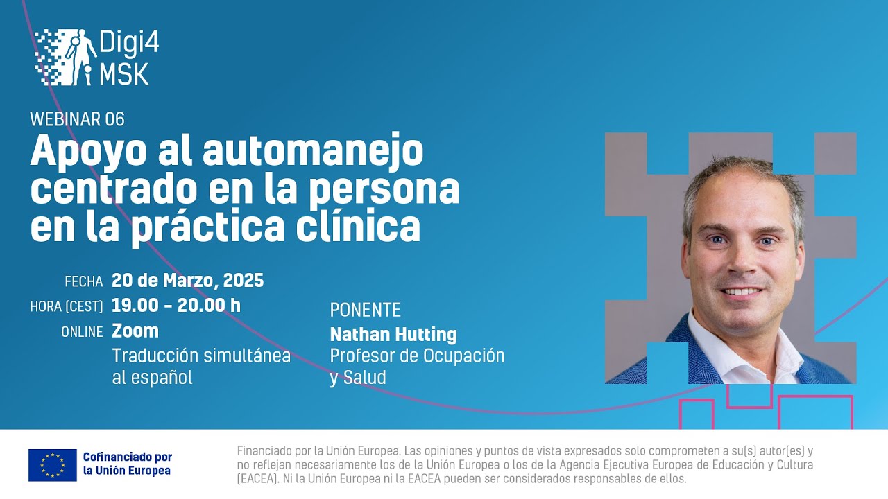 Digi4MSK Webinar 06 - Apoyo al automanejo centrado en la persona en la práctica clínica
