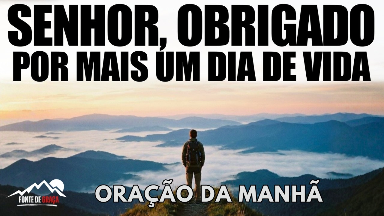 Oração da Manhã — Comece Todo Dia Agradecendo a Deus por Tudo | Oração de Gratidão