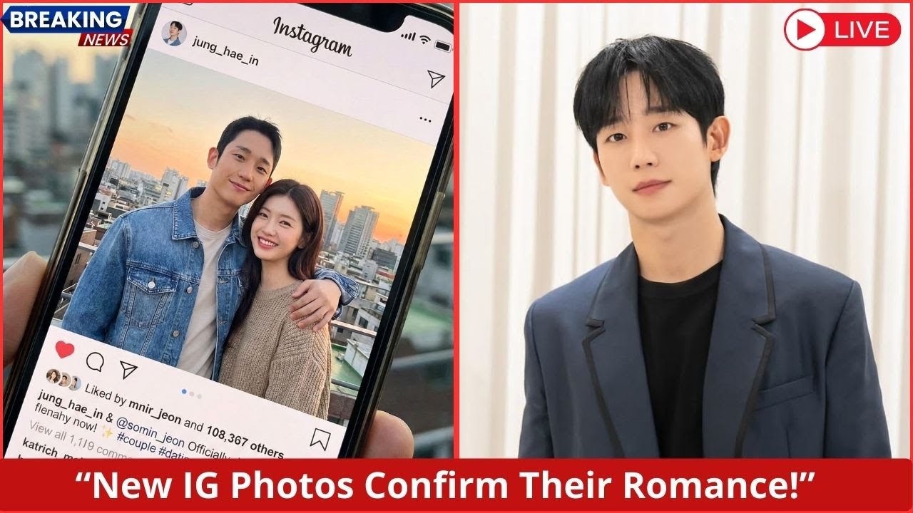 Not Hiding Anymore: Jung Hae-in and Jung So-min Publicly Dating — They Posted IG Photos Again!