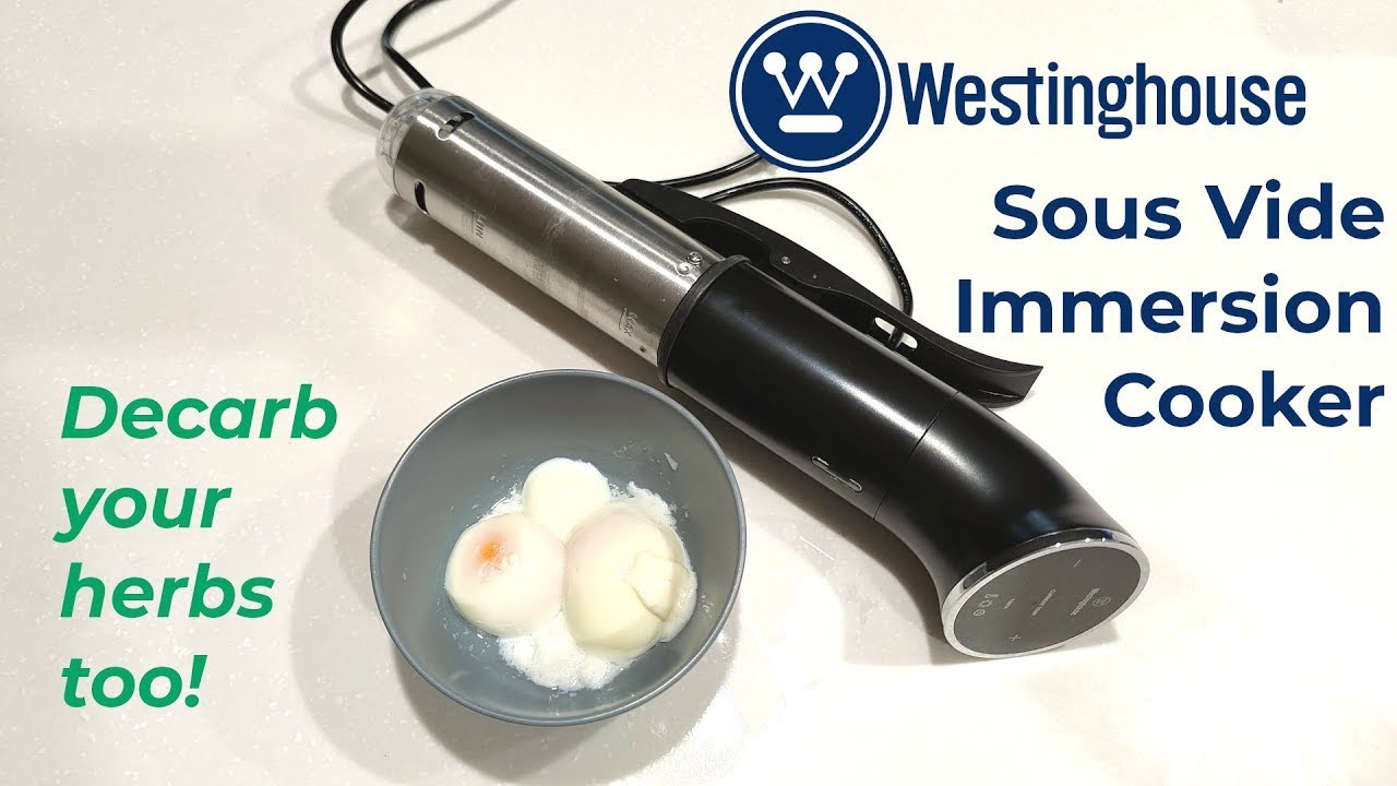 Westinghouse Sous Vide Immersion Cooker - The best way to decarb your herbs? (WHSV01K)