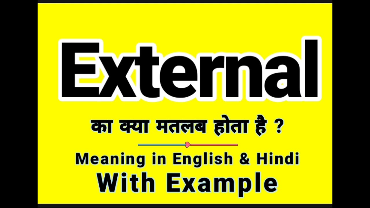 External meaning in Hindi | External ka kya matlab hota hai | Daily Use English Sentences