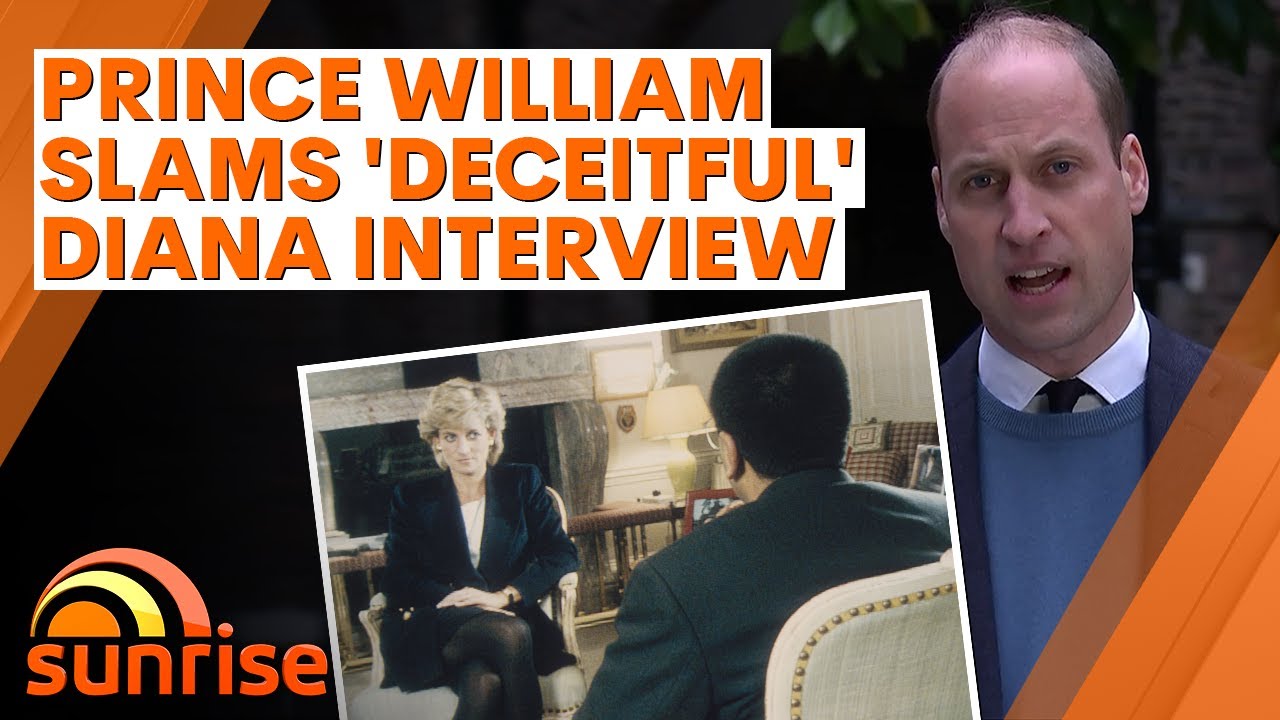 Prince Williams hits out at BBC over 'deceitful' interview with Princess Diana | Sunrise