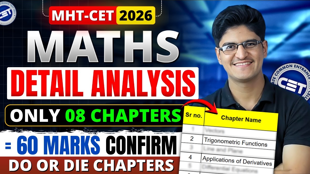 MHT-CET 2026 | Maths Only 8 Chapters = 60 Marks Confirm | Most Important Chapters | Detail Analysis