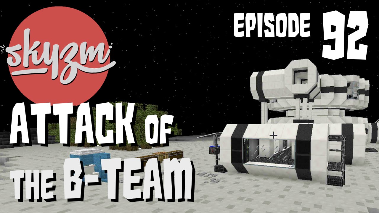 Attack of the B Team 92 - Minecraft Mods - SALVATION?!
