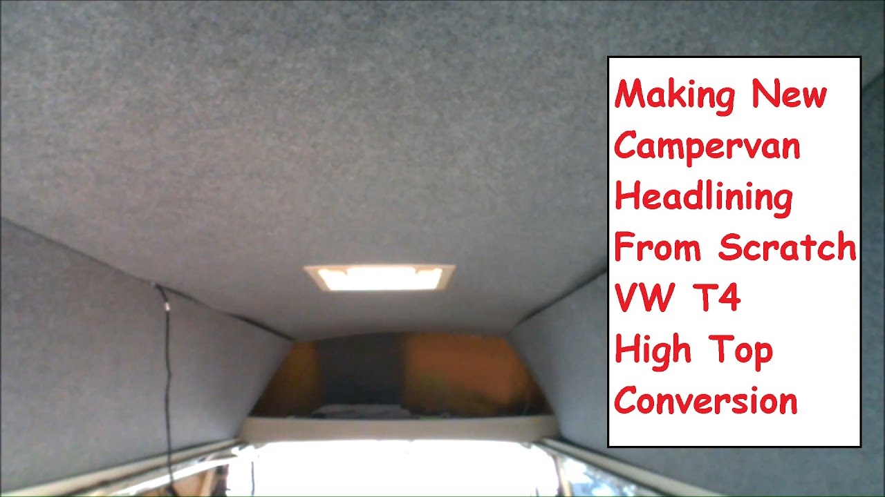 Making  New DIY Campervan Headlining VW T4 High Top Head Lining Replacement