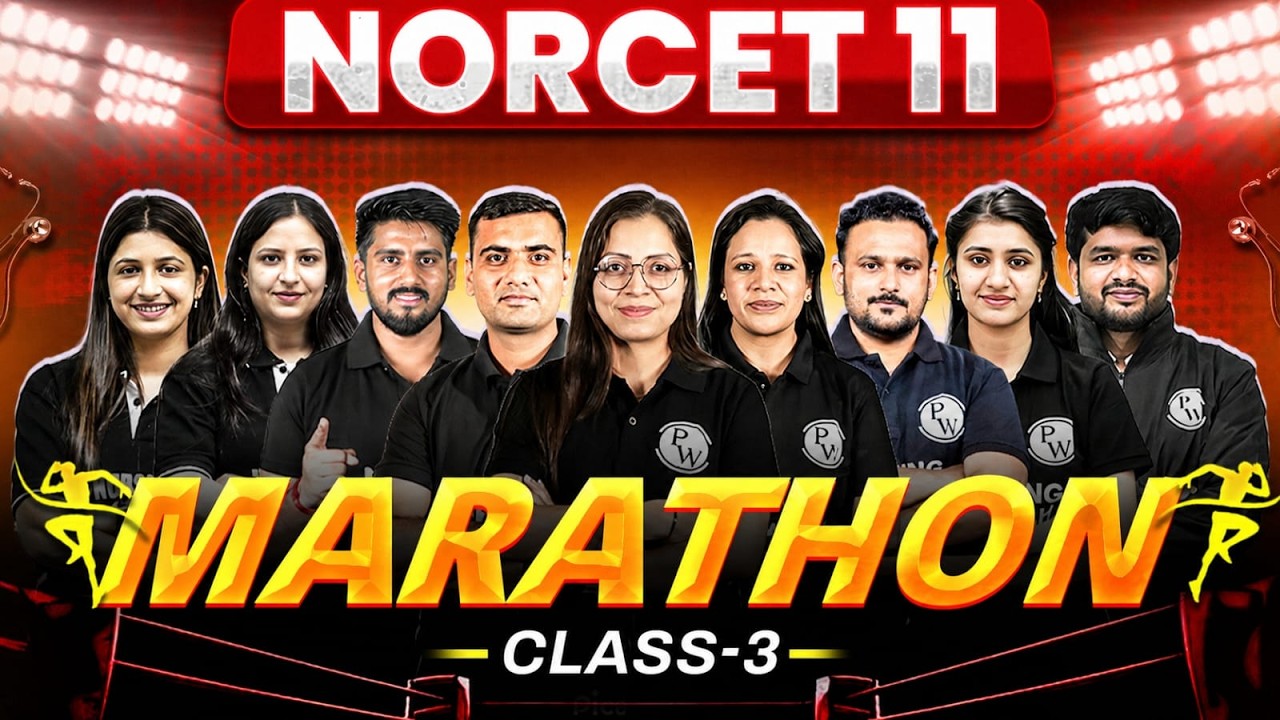 NORCET 11 Preparation | NORCET 11 Marathon | Class 3 | NORCET 11 MCQs | NORCET 11 One Shot