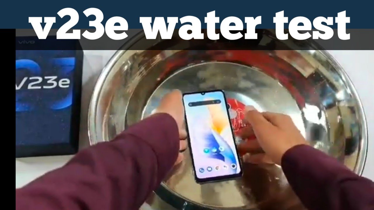 vivo v23e water test