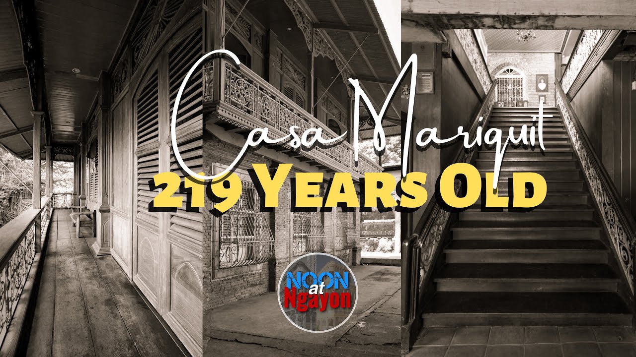 KILALANIN ANG PINAKA MATANDANG BAHAY SA ILOILO! THE 219 YEARS OLD CASA MARIQUIT 1803